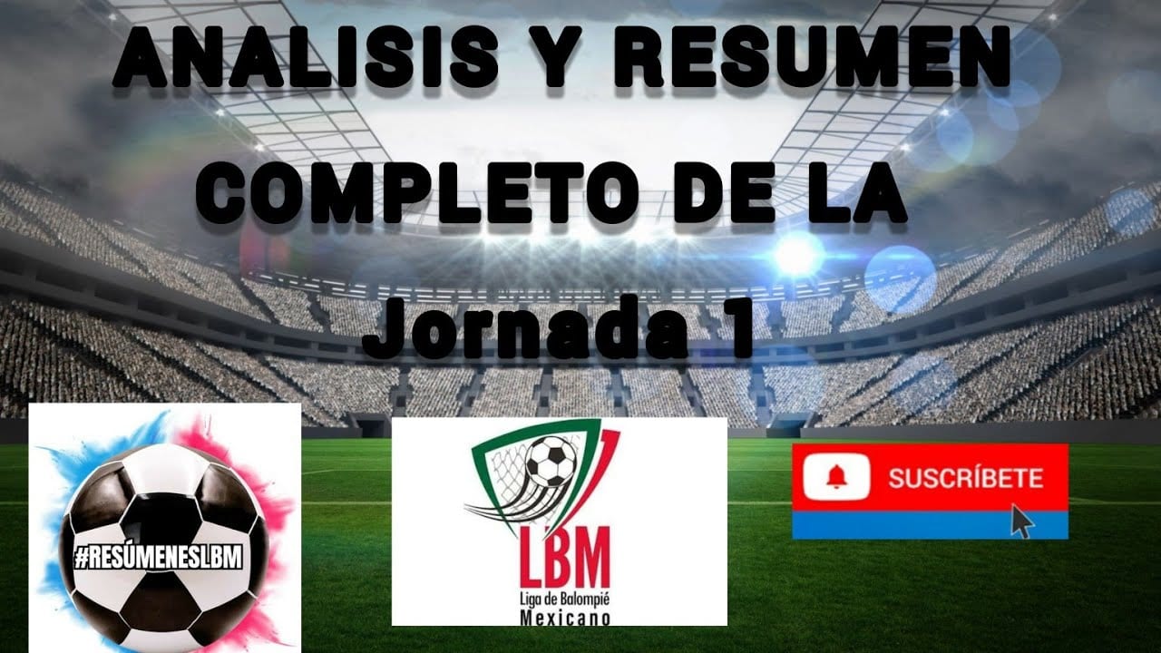 Miniatura del vídeo «Análisis y Resumenes de la Jornada 1 LIGA BALOMPIE MEXICANO»