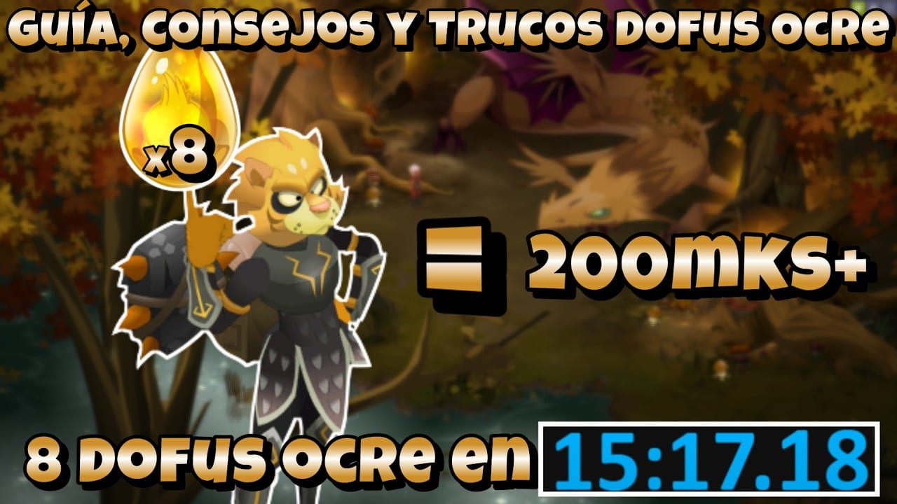 Miniatura del vídeo «Guía, Consejos y Trucos Dofus Ocre | 8 Dofus Ocre en 15 hr. | Versión 3.6 | Dofus 3.0»