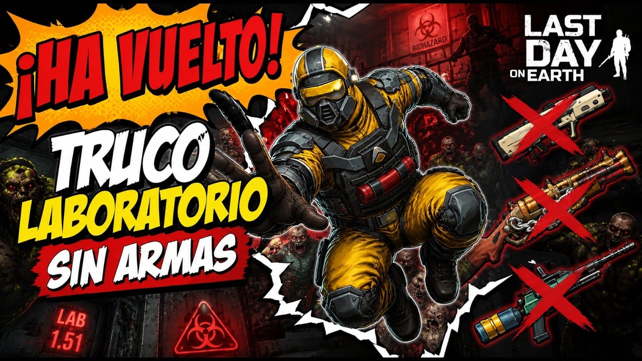 Miniatura del vídeo «¡HA VUELTO! 🔥 EL TRUCO DEL LABORATORIO SIN ARMAS | LAST DAY ON EARTH»