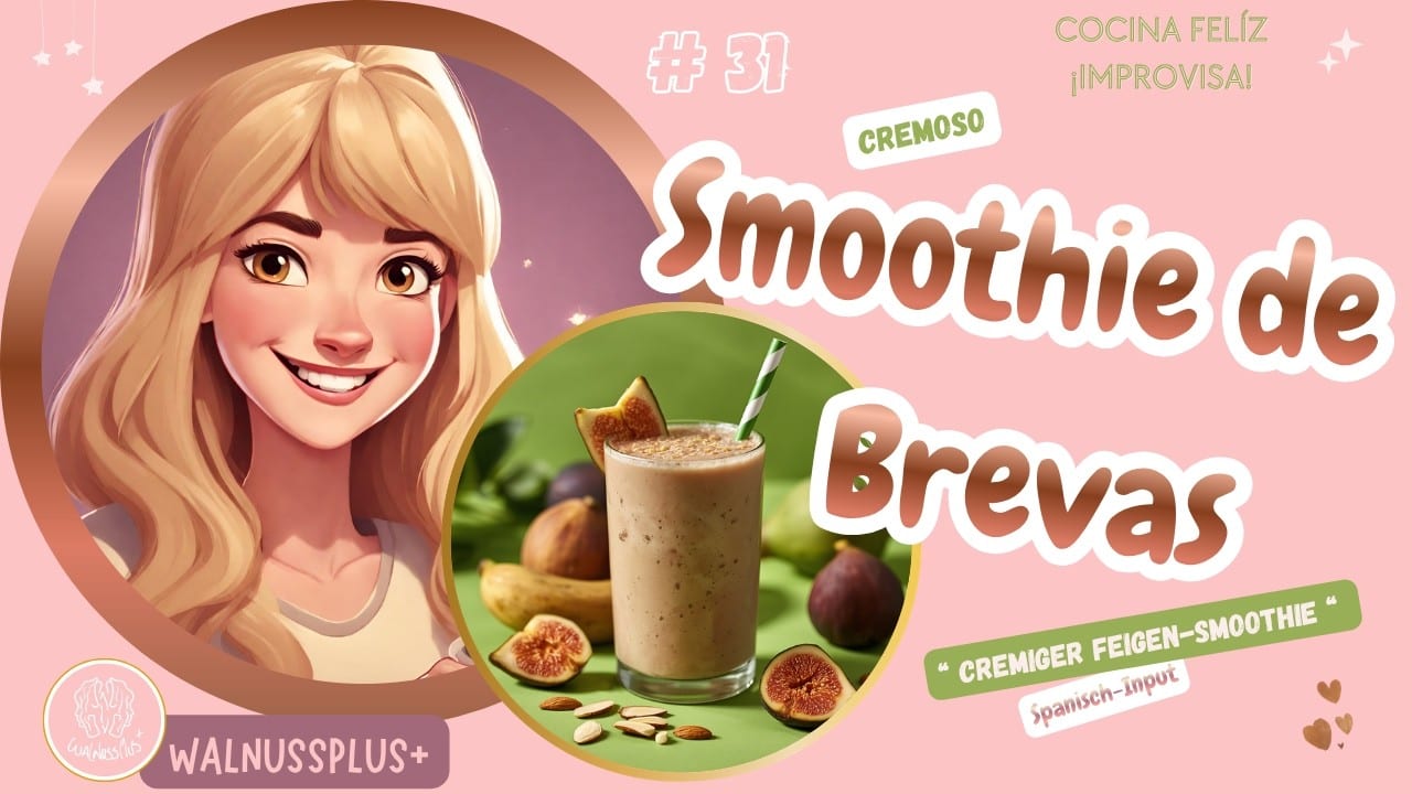 Miniatura del vídeo «SMOOTHIE DE BREVAS, Cremoso &amp; Delicioso en 4 Minutos!🍈 |#31|🍹Spanisch-Input!»