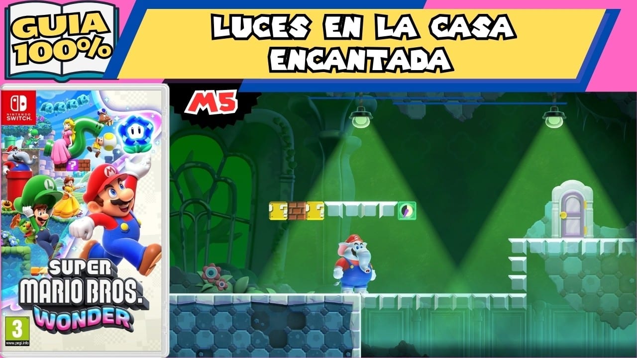 Miniatura del vídeo «🐘M5🏜️ Luces en la casa encantada (GUIA 100%) MARIO BROS WONDER»