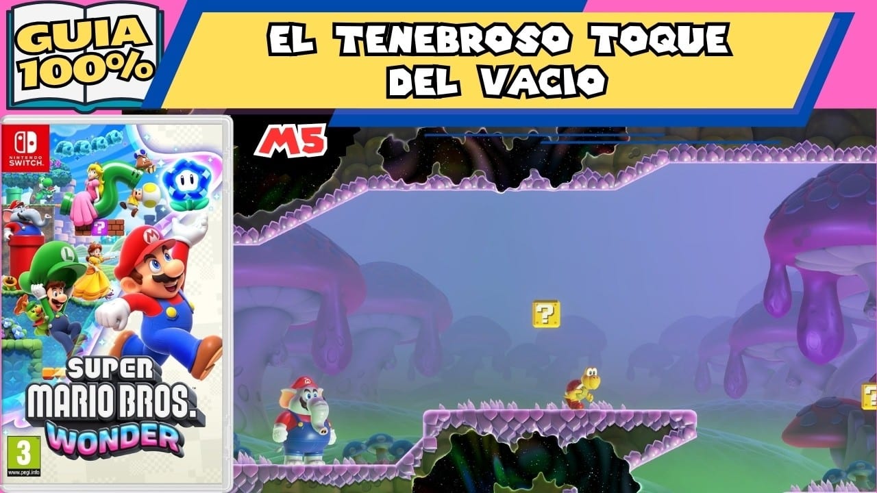 Miniatura del vídeo «🐘M5🏜️ El tenebroso toque del Vacío (GUIA 100%) MARIO BROS WONDER»