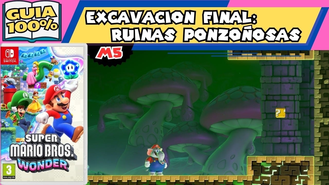 Miniatura del vídeo «🐘M5🏜️ Excavación final: Ruinas ponzoñosas (GUIA 100%) MARIO BROS WONDER»
