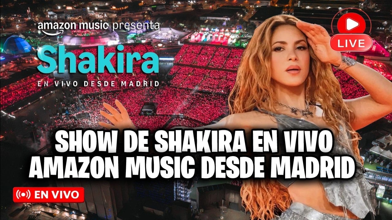 Miniatura del vídeo «EN  VIVO: Shakira Amazon Music desde Madrid, así puedes ver su concierto gratis»